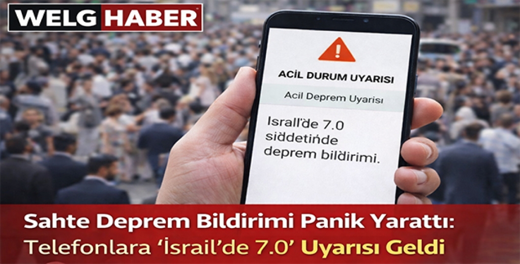 “Sahte Deprem Bildirimi Panik Yarattı: Telefonlara ‘İsrail’de 7.0’ Uyarısı Geldi”