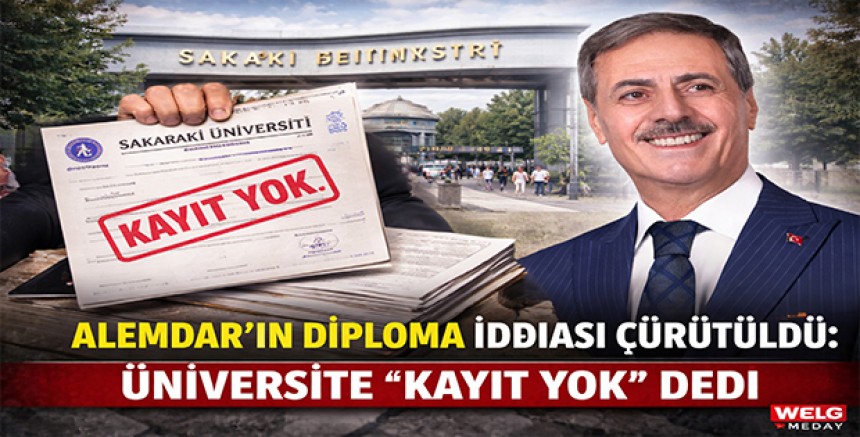 Sakarya Büyükşehir Belediye Başkanı Alemdar’ın Diploma İddiası Çürütüldü: Üniversite “Kayıt Yok” Dedi