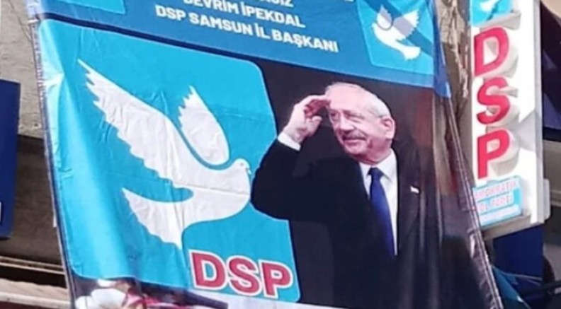 Samsun DSP il başkanlığına Kılıçdaroğlu posteri asıldı