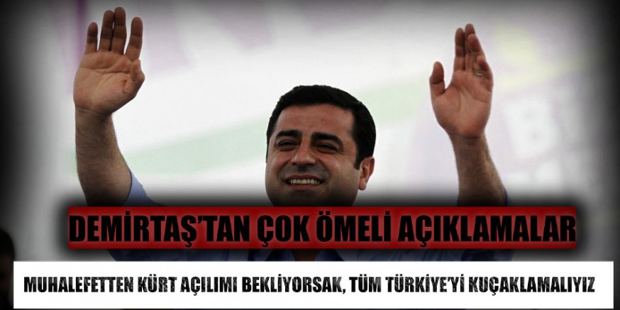 Selahattin Demirtaş’tan çok önemli açıklamalar!