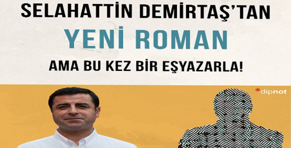 Selahattin Demirtaş'tan Yeni Roman: Eşyazarla Birlikte Kaleme Alındı