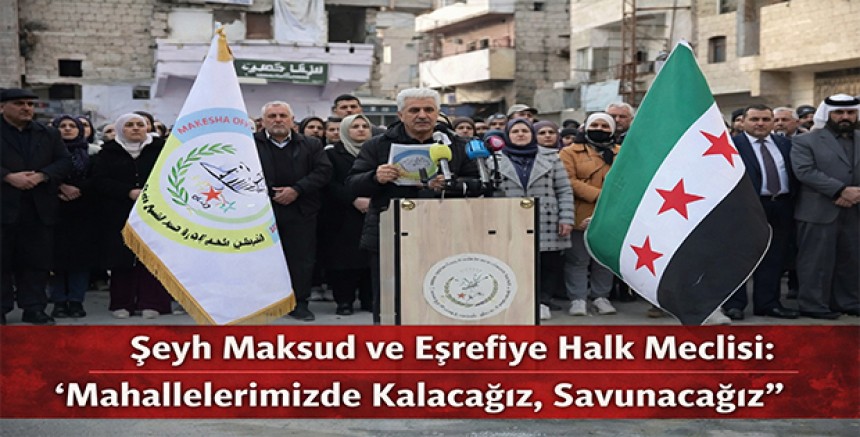 Şeyh Maksud ve Eşrefiye Halk Meclisi: “Mahallelerimizde Kalacağız, Savunacağız”