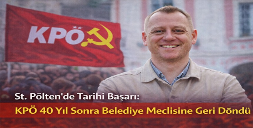 St. Pölten’de Tarihi Başarı: KPÖ 40 Yıl Sonra Belediye Meclisine Geri Döndü