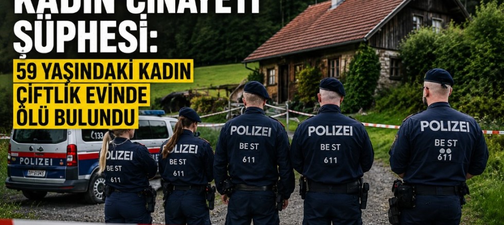 Steiermark’ta Kadın Cinayeti Şüphesi: 59 Yaşındaki Kadın Çiftlik Evinde Ölü Bulundu