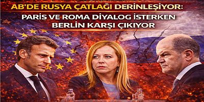 AB’de Rusya Çatlağı Derinleşiyor: Paris ve Roma Diyalog İsterken Berlin Karşı Çıkıyor