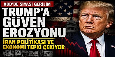ABD’de Trump’a Güven Erozyonu: İran Politikası ve Ekonomi Tepki Çekiyor