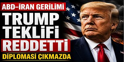 ABD–İran Gerilimi: Trump İran’ın Teklifini Reddetti, Diplomasi Çıkmazda