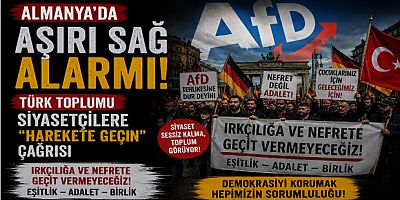 Almanya’da Aşırı Sağ Alarmı: Türk Toplumu Siyasetçilere “Harekete Geçin” Çağrısı
