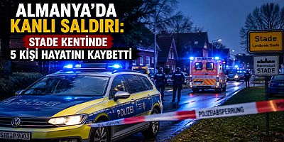 Almanya'da Kanlı Saldırı: Stade Kentinde 5 Kişi Hayatını Kaybetti