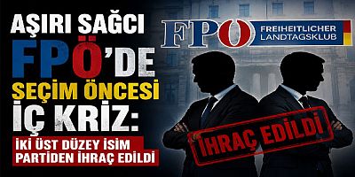 Aşırı Sağcı FPÖ’de Seçim Öncesi İç Kriz: İki Üst Düzey İsim Partiden İhraç Edildi