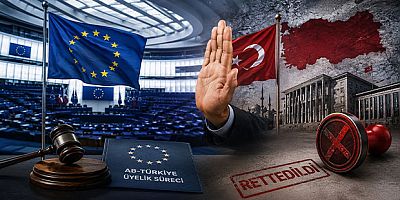 Avrupa Parlamentosu'ndan Türkiye Kararı: AB Üyelik Sürecinin Yeniden Başlatılmasına Ret