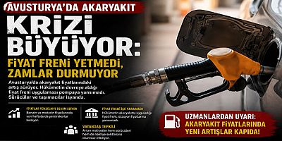 Avusturya’da Akaryakıt Krizi Büyüyor: Fiyat Freni Yetmedi, Zamlar Durmuyor