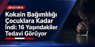 Avusturya’da Kokain Bağımlılığı Çocuklara Kadar İndi: 16 Yaşındaki Çocuklar Tedavi Görüyor