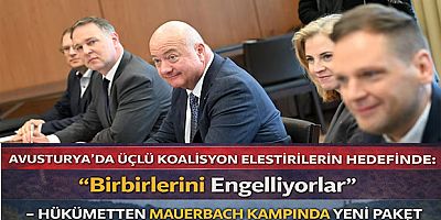 Avusturya’da Üçlü Koalisyon Eleştirilerin Hedefinde: “Birbirlerini Engelliyorlar” - Hükümetten Mauerbach Kampında Yeni Paket