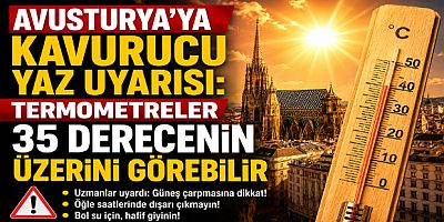 Avusturya’ya Kavurucu Yaz Uyarısı: Termometreler 35 Derecenin Üzerini Görebilir