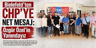 Bielefeld’ten CHP’ye Net Mesaj: Özgür Özel’in Yanındayız