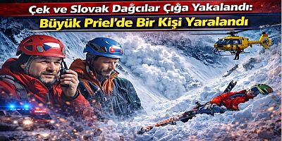 Çek ve Slovak Dağcılar Çığa Yakalandı: Büyük Priel’de Bir Kişi Yaralandı
