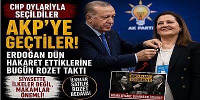 CHP Oylarıyla Seçildiler, AKP’ye Geçtiler: Erdoğan Dün Hakaret Ettiklerine Bugün Rozet Taktı