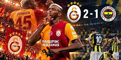 Derbide Osimhen Damgası: Galatasaray Fenerbahçe’yi 2-1 Yendi