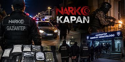 Gaziantep merkezli 14 ilde 'Narko Kapan' operasyonu: 416 şüpheli tutuklandı