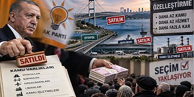 Halkın Malını Sat, Küçük Bir Kısmını Dağıt: AKP’den Yeni Seçim Ekonomisi Hazırlığı