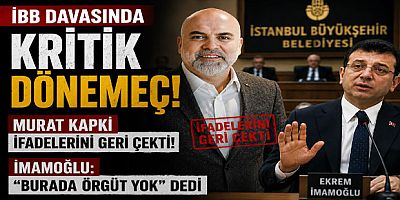 İBB Davasında Kritik Dönemeç: Murat Kapki İfadelerini Geri Çekti, İmamoğlu “Burada Örgüt Yok” Dedi