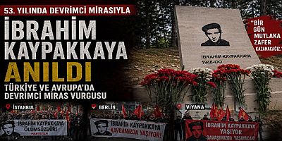 İbrahim Kaypakkaya 53. Yılında Anıldı: Türkiye ve Avrupa’da Devrimci Miras Vurgusu