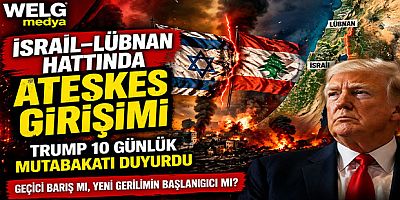 İsrail–Lübnan Hattında Ateşkes Girişimi: Trump 10 Günlük Mutabakatı Duyurdu