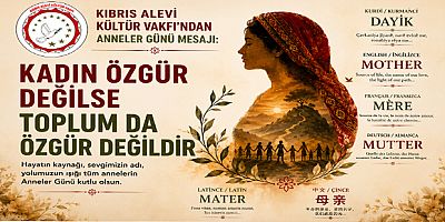 Kıbrıs Alevi Kültür Vakfı’ndan Anneler Günü Mesajı: “Kadın Özgür Değilse Toplum da Özgür Değildir”