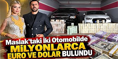 Maslak’taki İki Otomobilde Milyonlarca Euro ve Dolar Bulundu