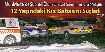Mühlviertel’de Şüpheli Ölüm Cinayet Soruşturmasına Dönüştü: 12 Yaşındaki Kız Babasını Suçladı