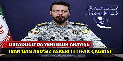 Ortadoğu’da Yeni Blok Arayışı: İran’dan ABD’siz Askeri İttifak Çağrısı