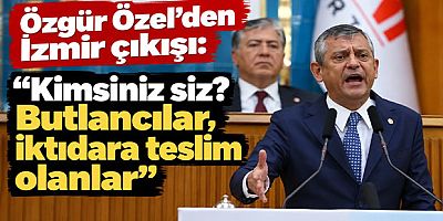 Özgür Özel'den İzmir çıkışı: 