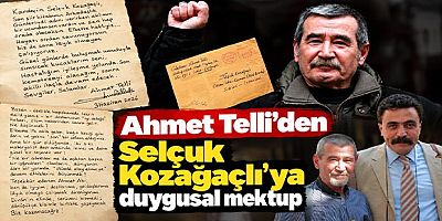 Şair Ahmet Telli’nin Son Mektubu Ölümünden 10 Gün Sonra Selçuk Kozağaçlı’ya Ulaştı: “Biz Kazanacağız!”