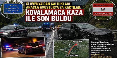 Slovenya’dan Çaldıkları Araçla Avusturya’ya Kaçtılar: Kovalamaca Kaza ile Son Buldu