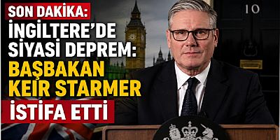 Son Dakika: İngiltere’de Siyasi Deprem: Başbakan Keir Starmer İstifa Etti
