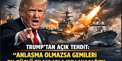 Trump’tan Açık Tehdit: “Anlaşma Olmazsa Gemileri En Güçlü Silahlarla Kullanacağız”