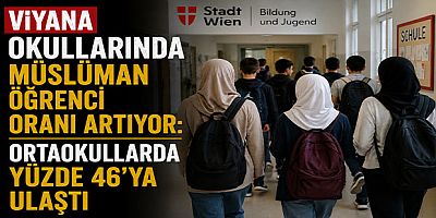 Viyana Okullarında Müslüman Öğrenci Oranı Artıyor: Ortaokullarda Yüzde 46’ya Ulaştı