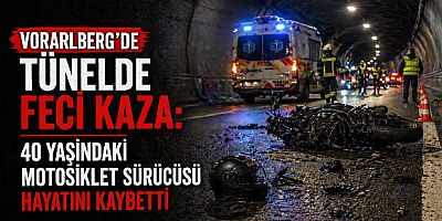 Vorarlberg’de Tünelde Feci Kaza: 40 Yaşındaki Motosiklet Sürücüsü Hayatını Kaybetti