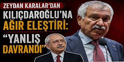 Zeydan Karalar’dan Kılıçdaroğlu’na Ağır Eleştiri: “Yanlış Davrandı”