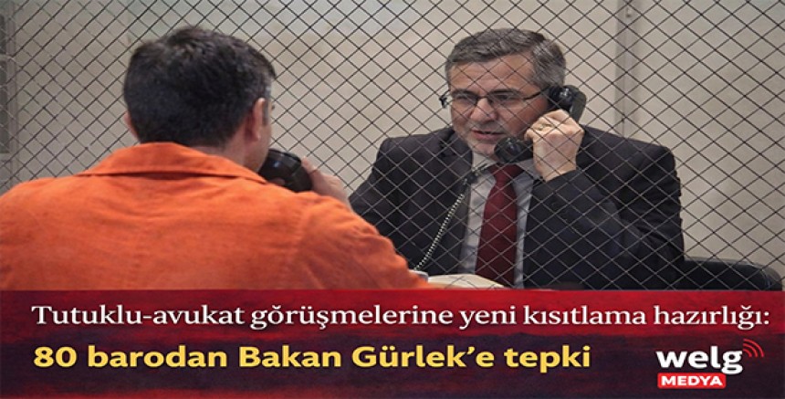 Tutuklu-avukat görüşmelerine yeni kısıtlama hazırlığı: 80 barodan Bakan Gürlek’e tepki
