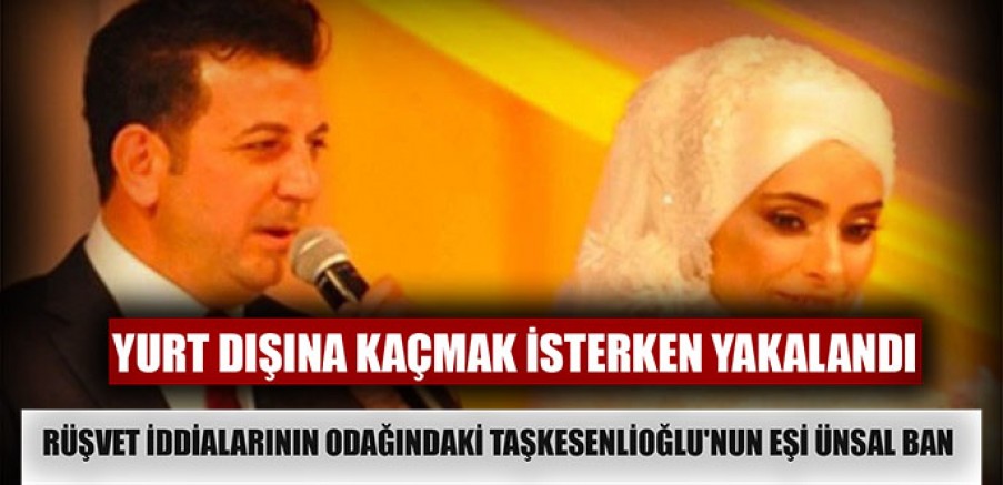 Yurt dışına kaçmak isterken yakalandı